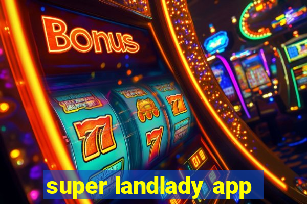 super landlady app